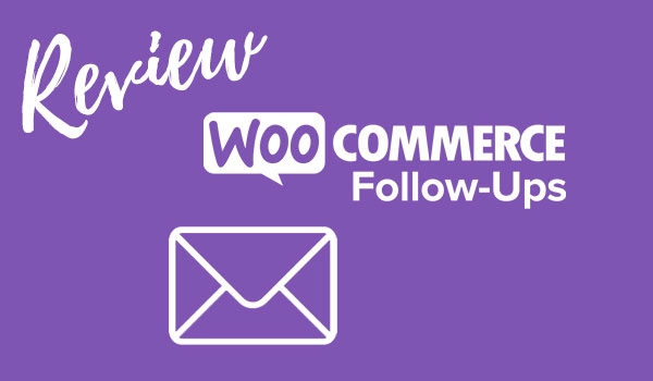 woocommerce follow-ups review